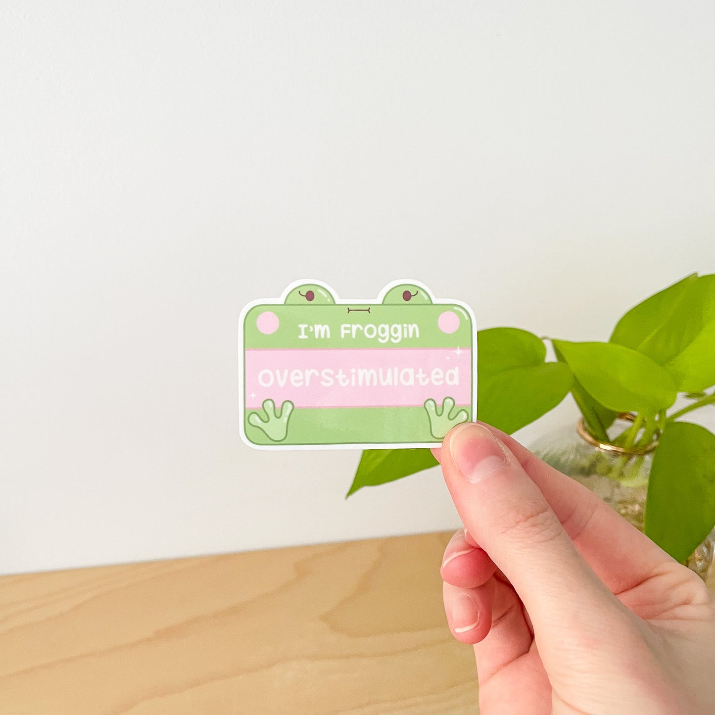 Froggin Overstimulated Sticker